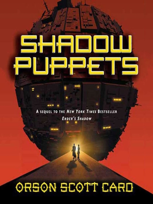 Title details for Shadow Puppets by Orson Scott Card - Wait list